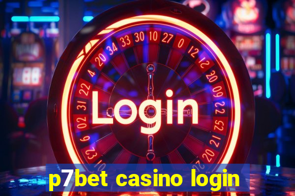 p7bet casino login